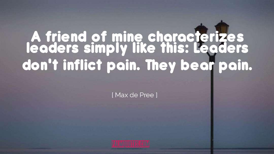 Duo Friend quotes by Max De Pree