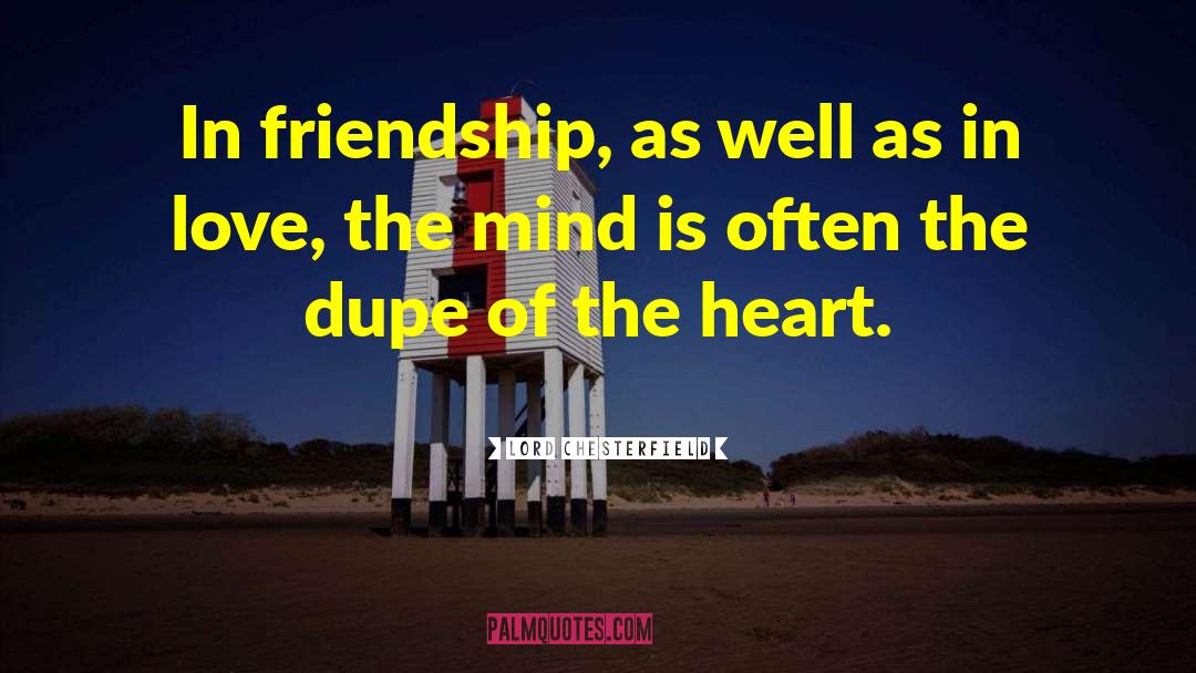 Dupe quotes by Lord Chesterfield