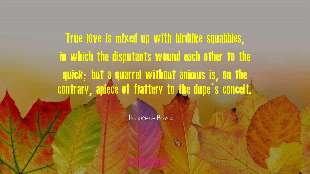 Dupes quotes by Honore De Balzac