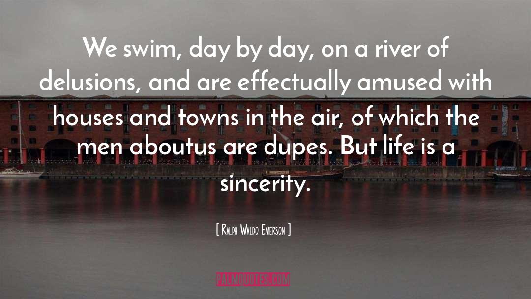 Dupes quotes by Ralph Waldo Emerson