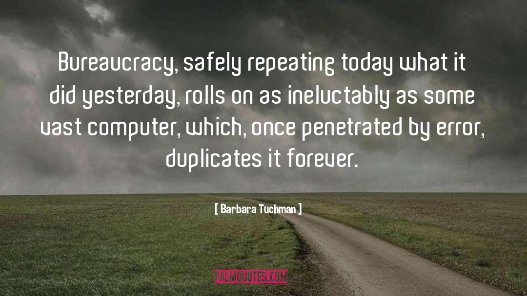 Duplicates quotes by Barbara Tuchman