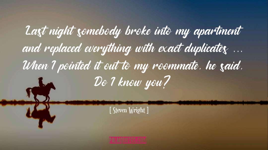 Duplicates quotes by Steven Wright