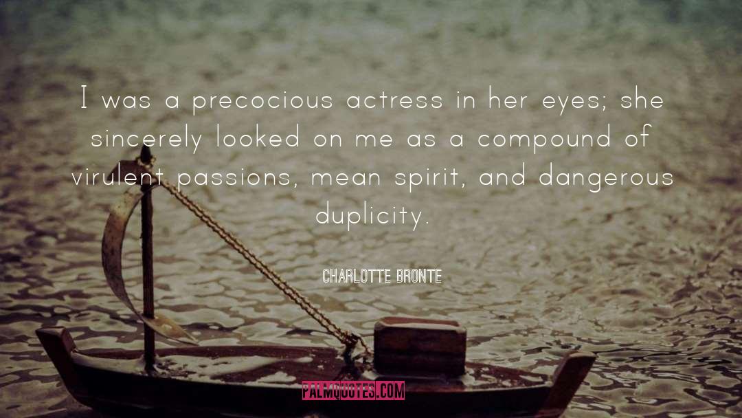 Duplicity quotes by Charlotte Bronte