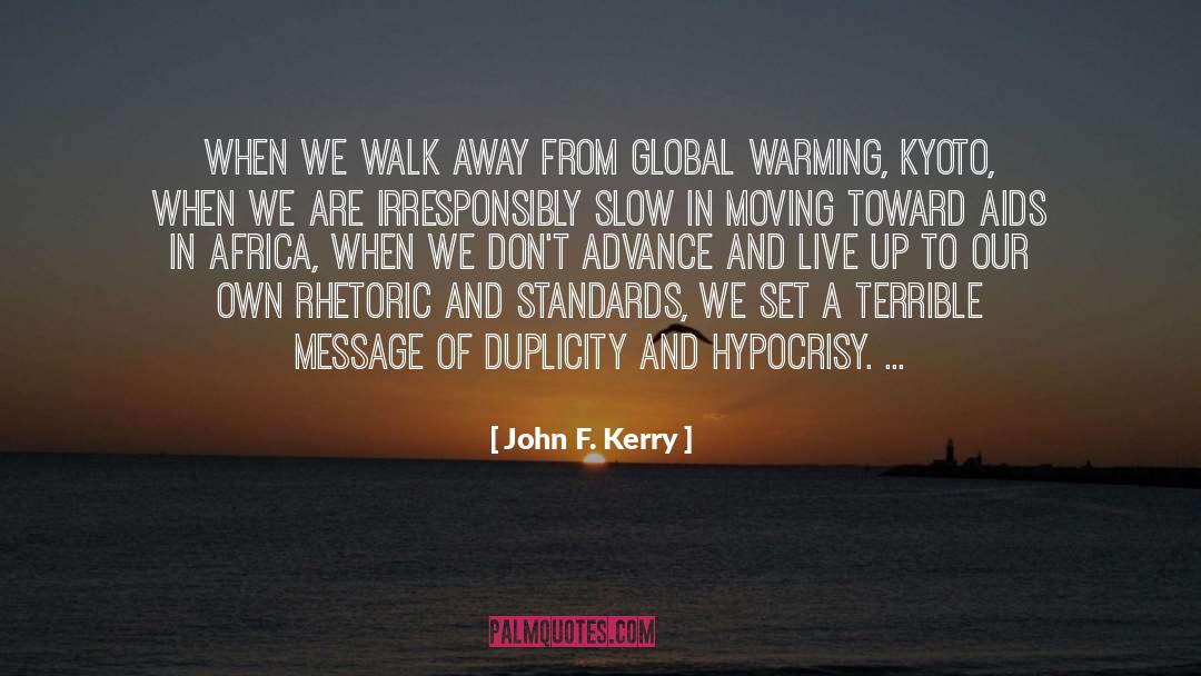 Duplicity quotes by John F. Kerry