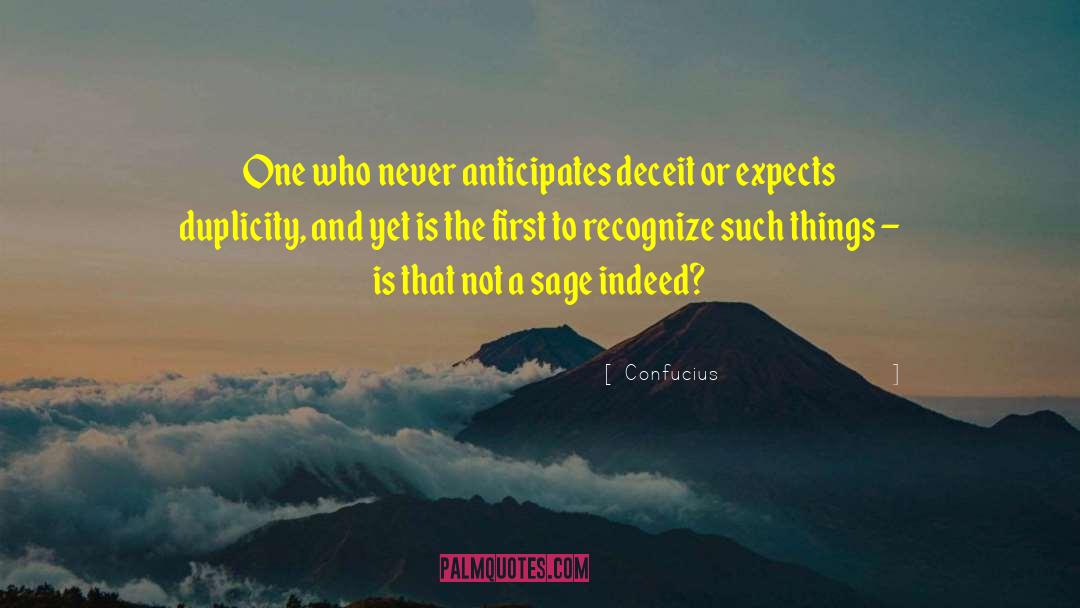 Duplicity quotes by Confucius