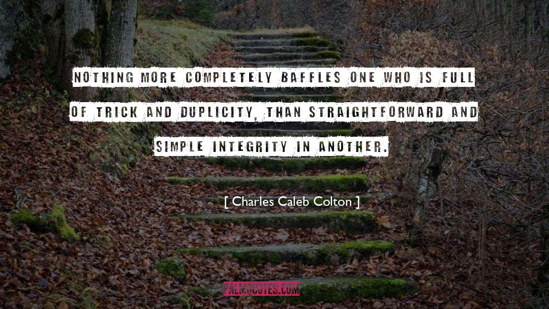 Duplicity quotes by Charles Caleb Colton