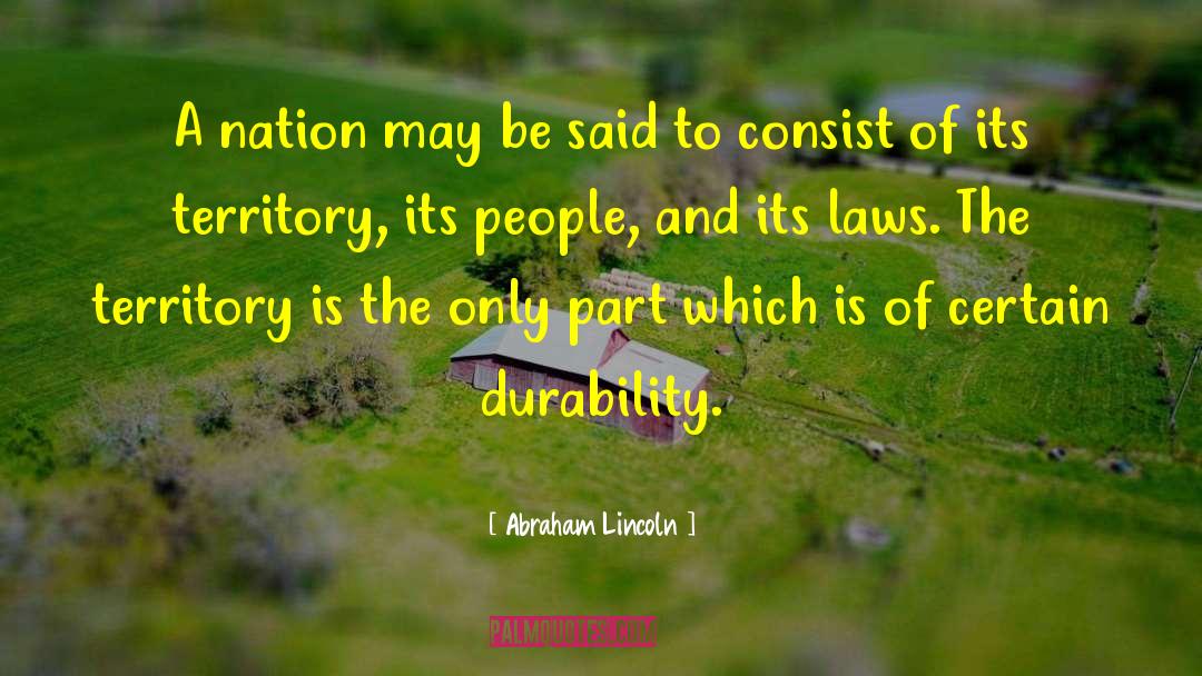 Durability quotes by Abraham Lincoln