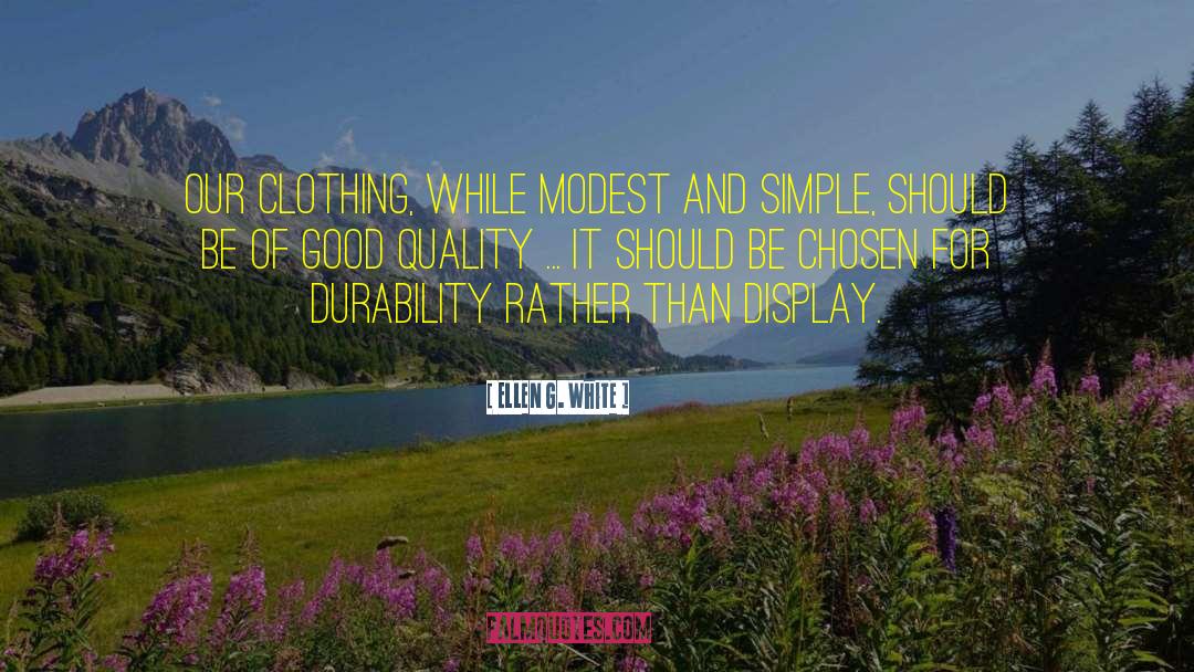 Durability quotes by Ellen G. White