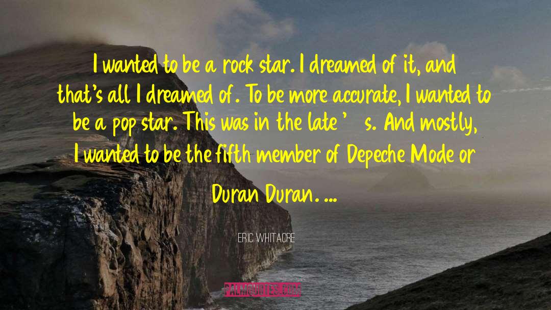 Duran Duran quotes by Eric Whitacre