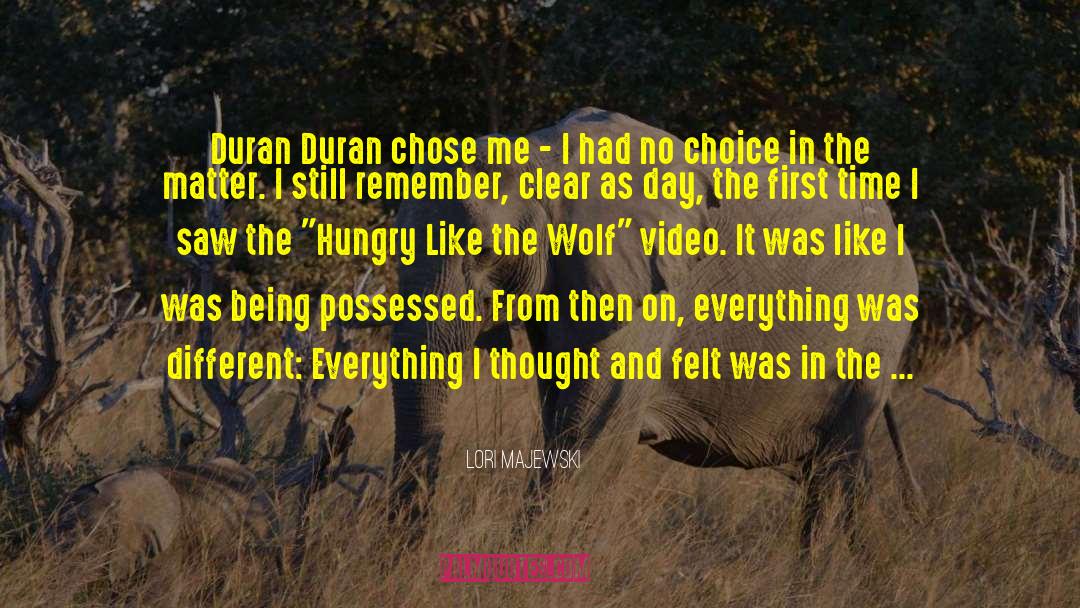 Duran Duran quotes by Lori Majewski