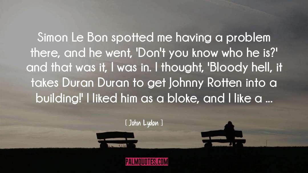 Duran Duran quotes by John Lydon