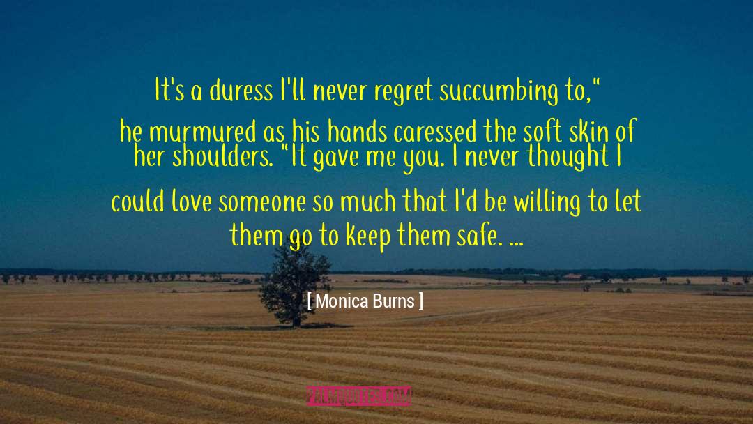 Duress quotes by Monica Burns