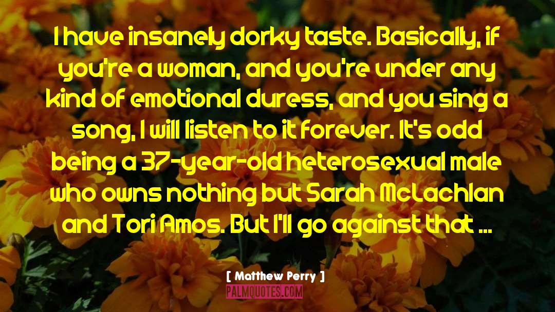 Duress quotes by Matthew Perry