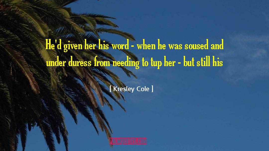 Duress quotes by Kresley Cole