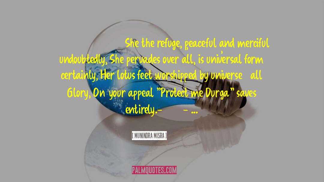 Durga quotes by Munindra Misra