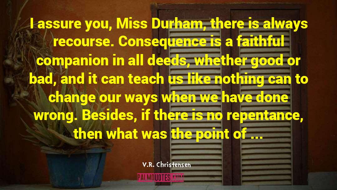 Durham quotes by V.R. Christensen