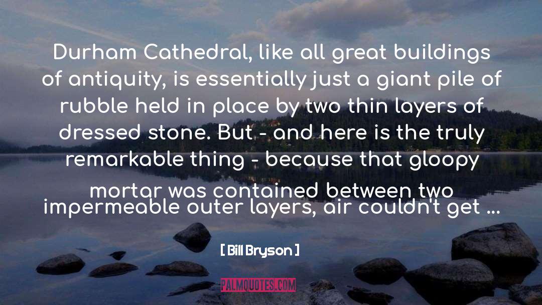 Durham quotes by Bill Bryson