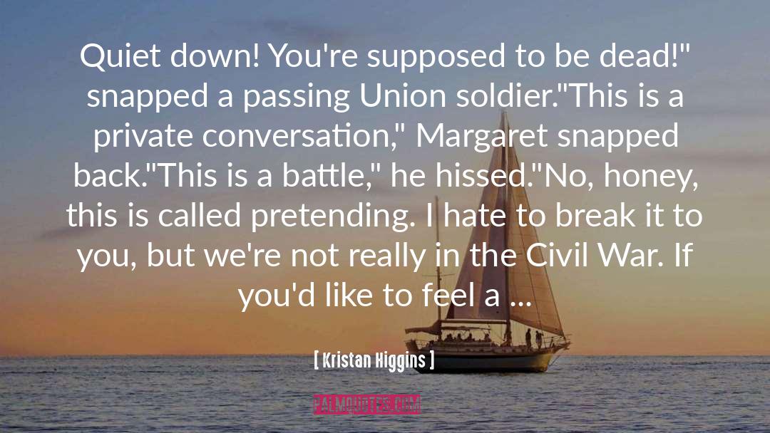 During The Civil War quotes by Kristan Higgins