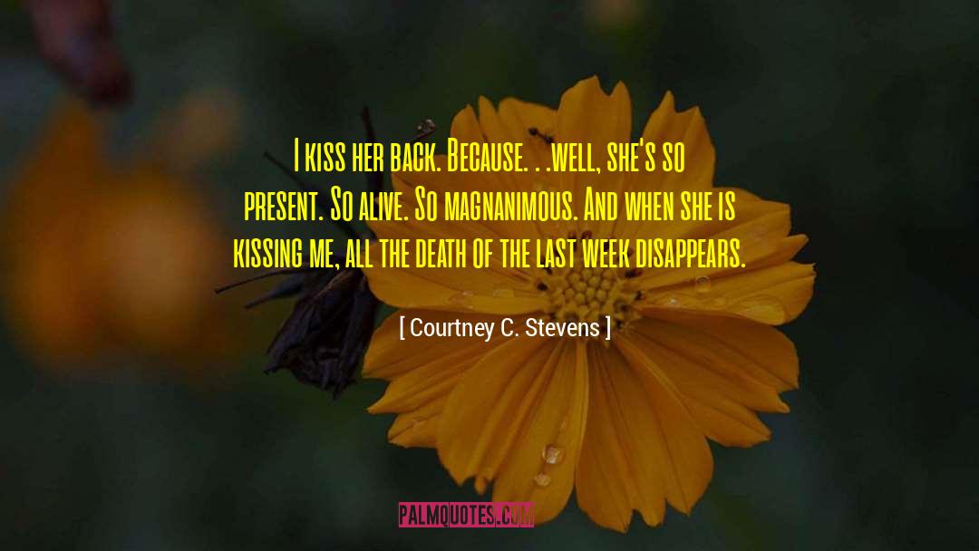 During The Present quotes by Courtney C. Stevens