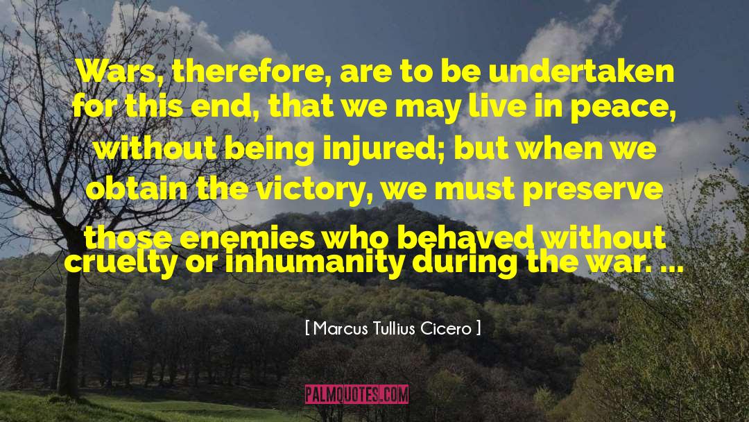 During The War quotes by Marcus Tullius Cicero