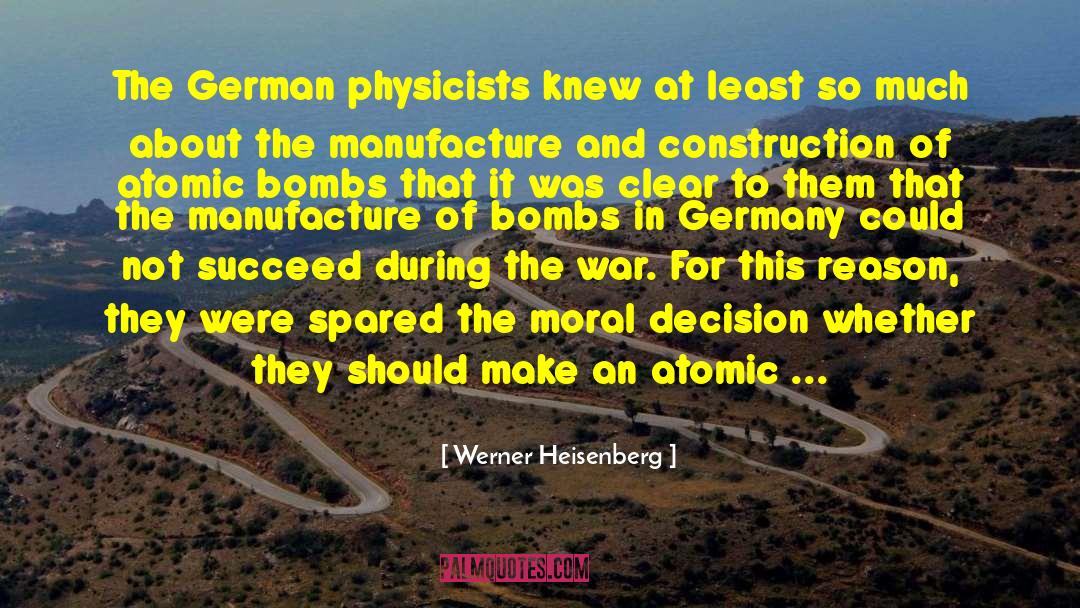 During The War quotes by Werner Heisenberg