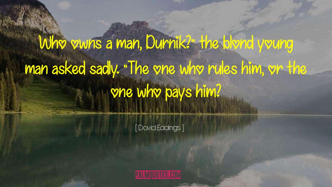 Durnik quotes by David Eddings