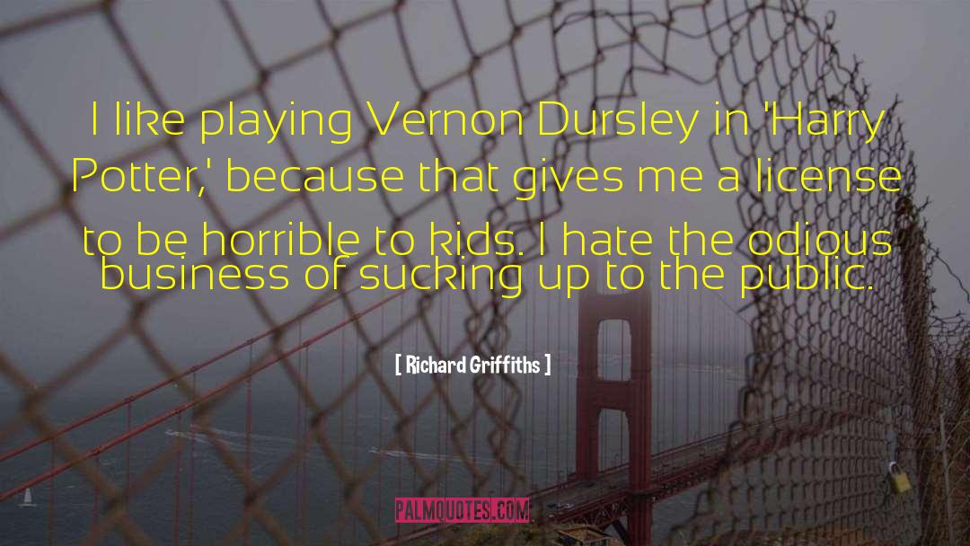 Dursley quotes by Richard Griffiths