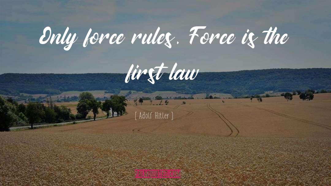 Durumu Force quotes by Adolf Hitler