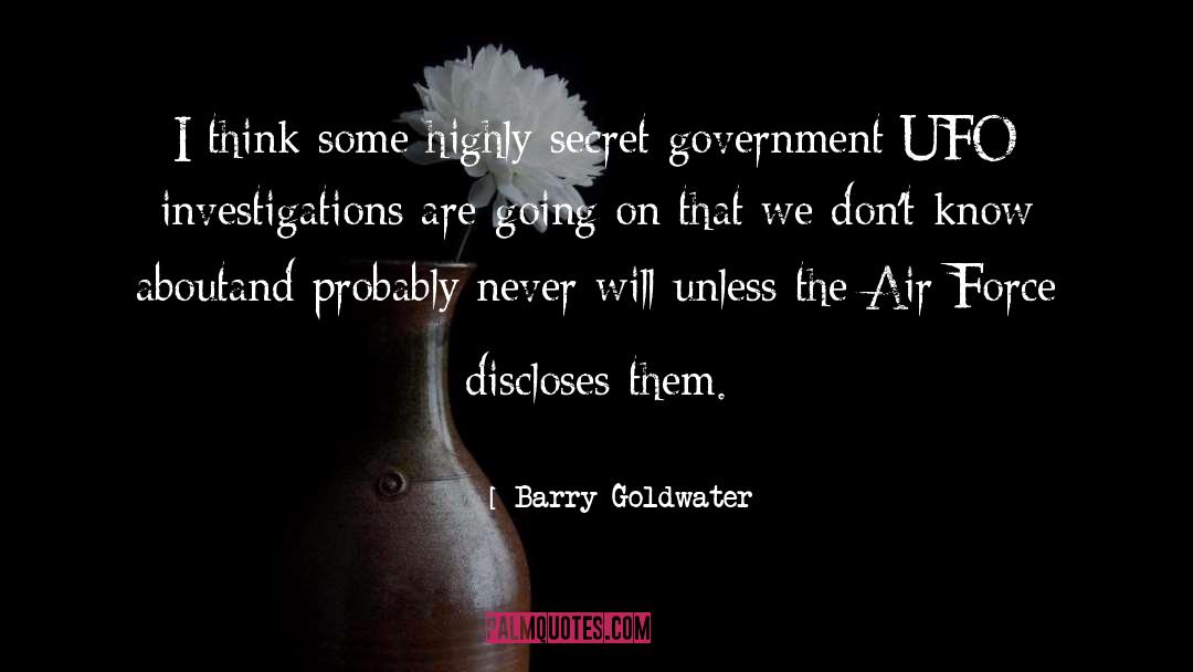 Durumu Force quotes by Barry Goldwater