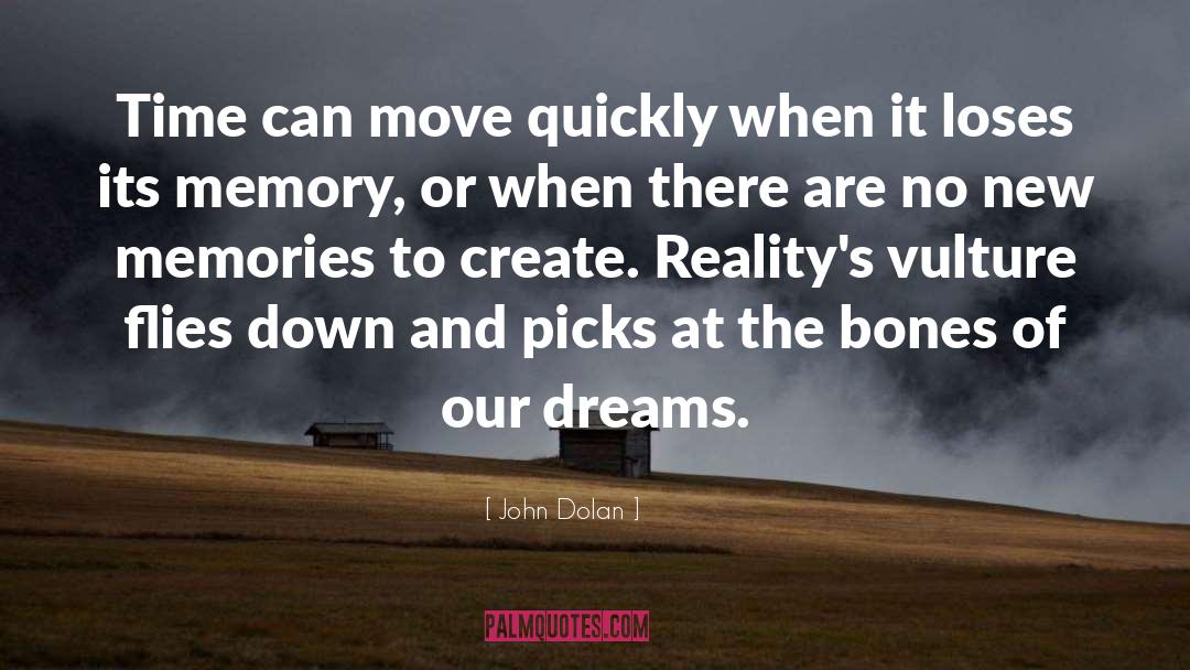 Dust And Bones quotes by John Dolan