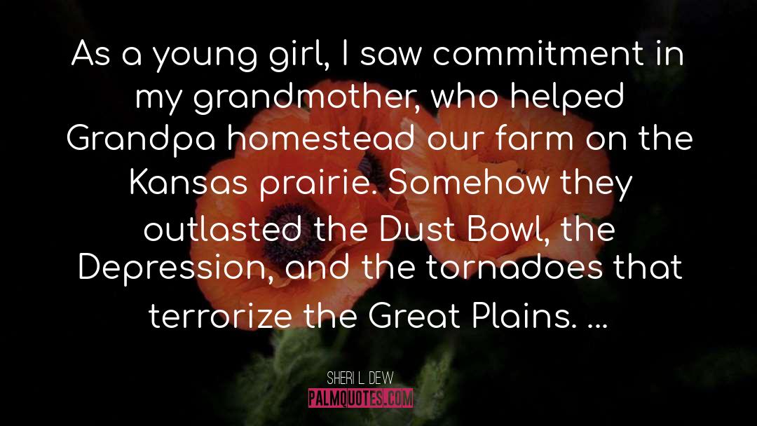 Dust Bowl Survivor quotes by Sheri L. Dew