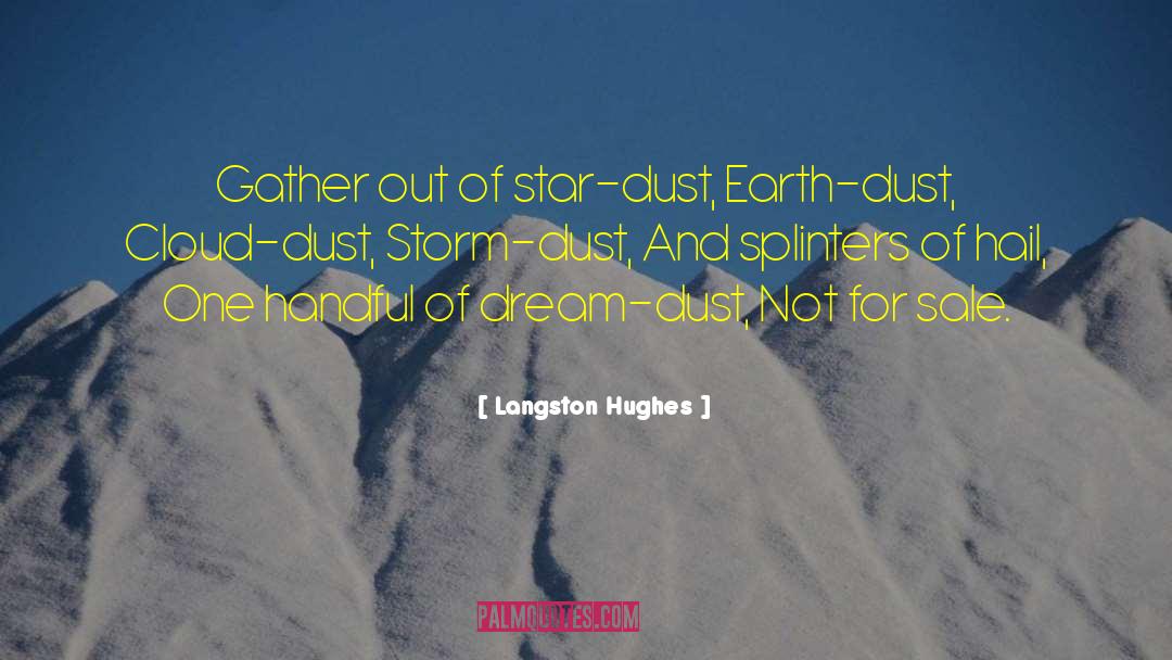 Dust Bunnies quotes by Langston Hughes