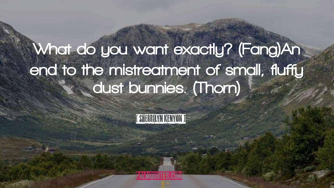 Dust Bunnies quotes by Sherrilyn Kenyon