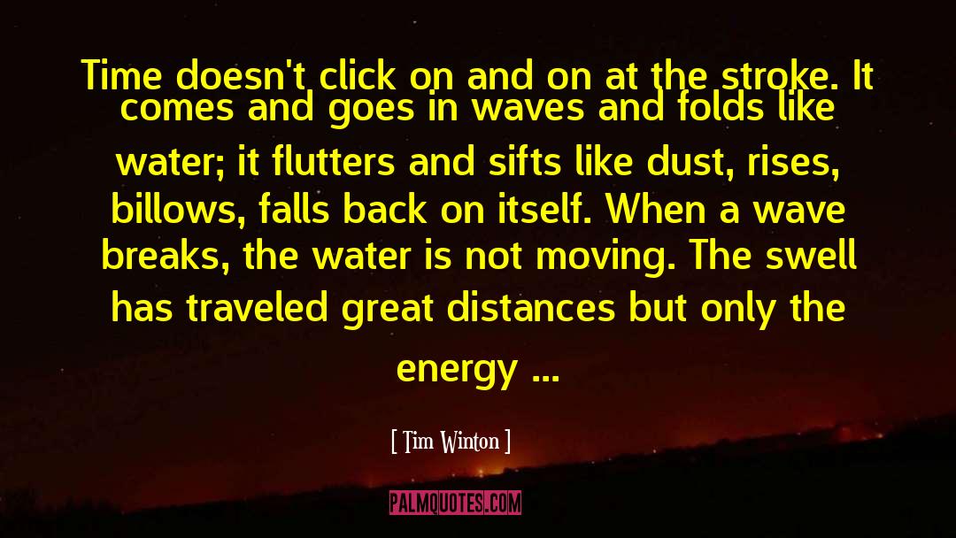Dust The Rust quotes by Tim Winton
