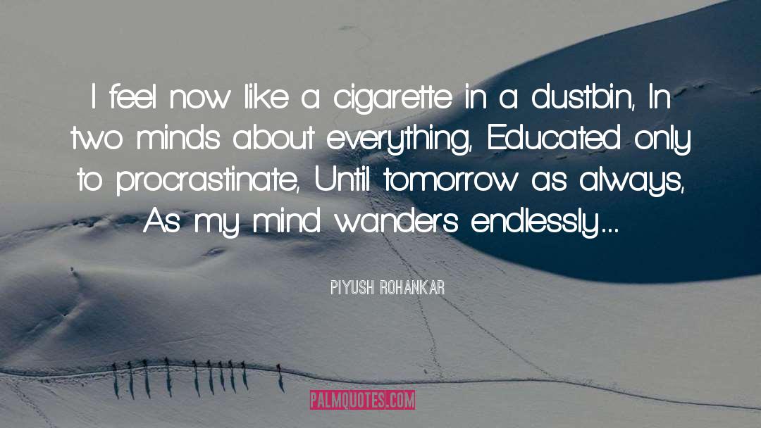 Dustbin quotes by Piyush Rohankar