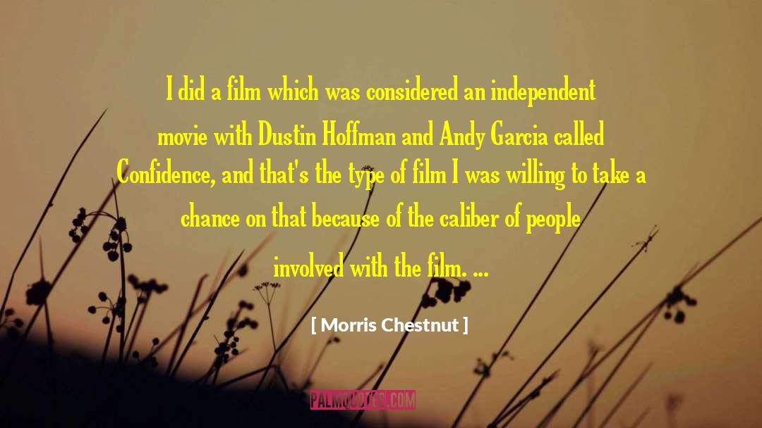 Dustin quotes by Morris Chestnut