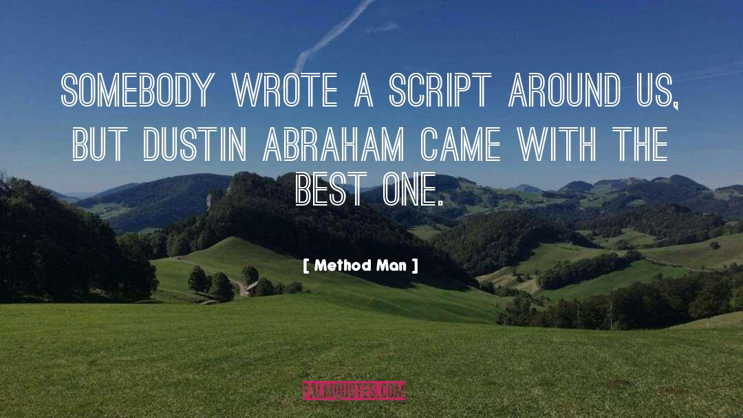 Dustin quotes by Method Man