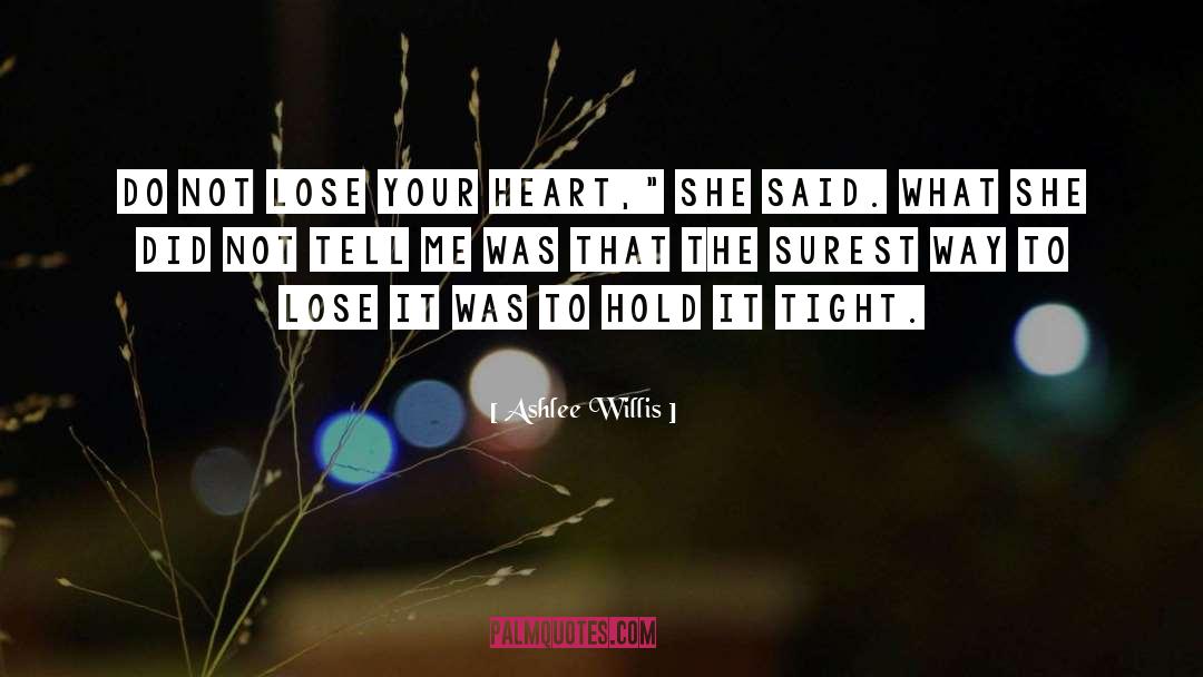 Dustland Fairytale quotes by Ashlee Willis