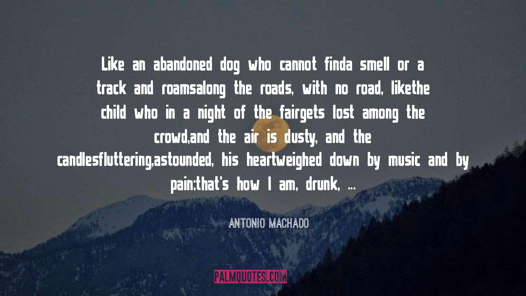 Dusty quotes by Antonio Machado