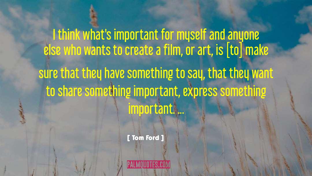 Dutch Art quotes by Tom Ford