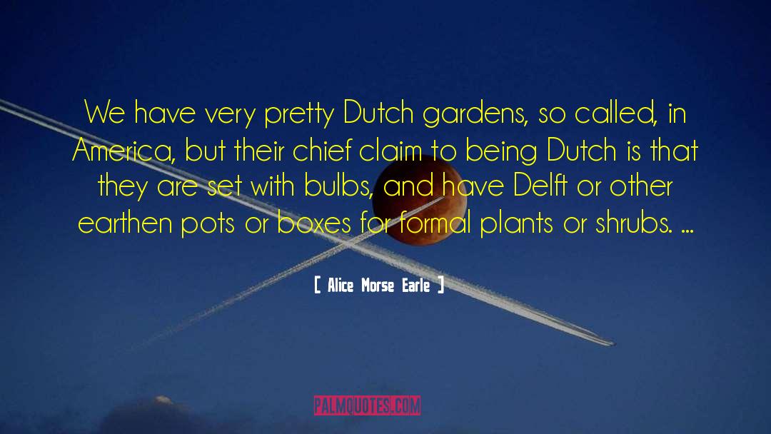 Dutch Literature quotes by Alice Morse Earle