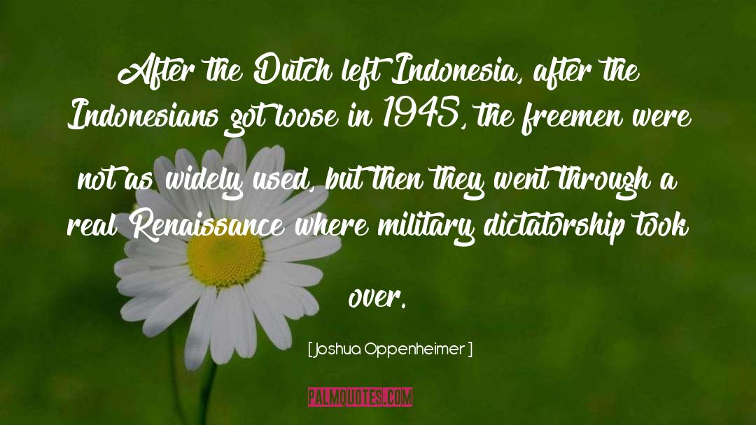 Dutch quotes by Joshua Oppenheimer