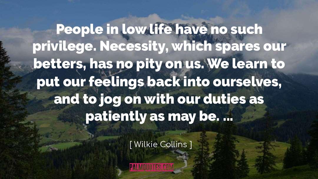 Duties quotes by Wilkie Collins