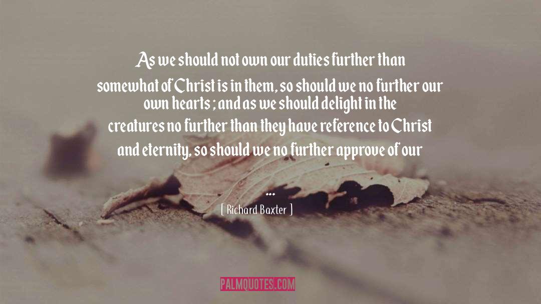 Duties quotes by Richard Baxter