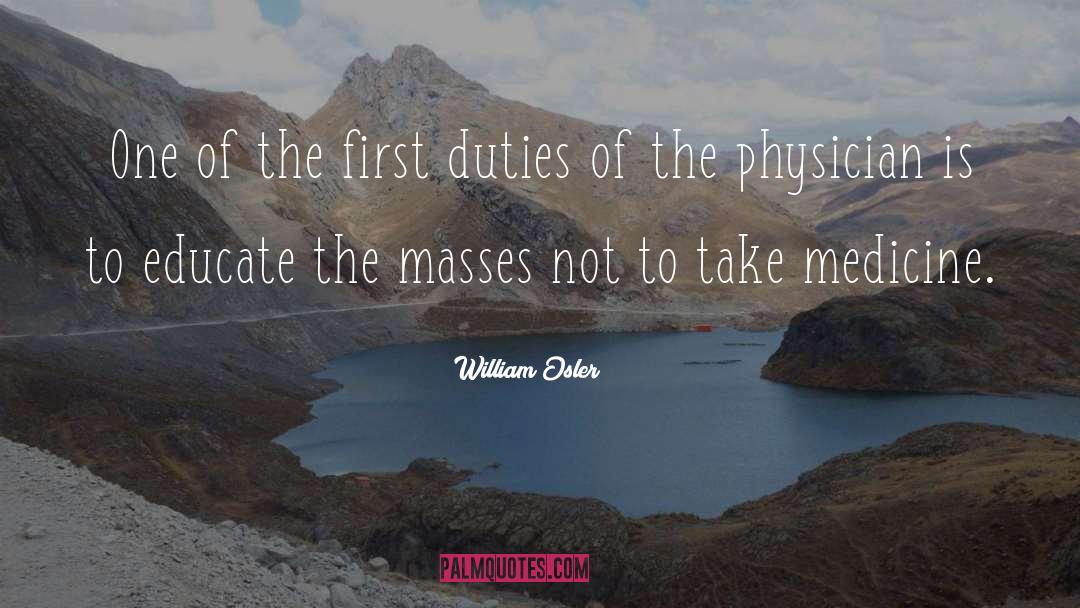 Duties quotes by William Osler