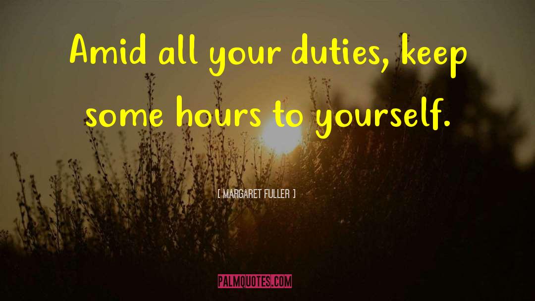 Duties quotes by Margaret Fuller