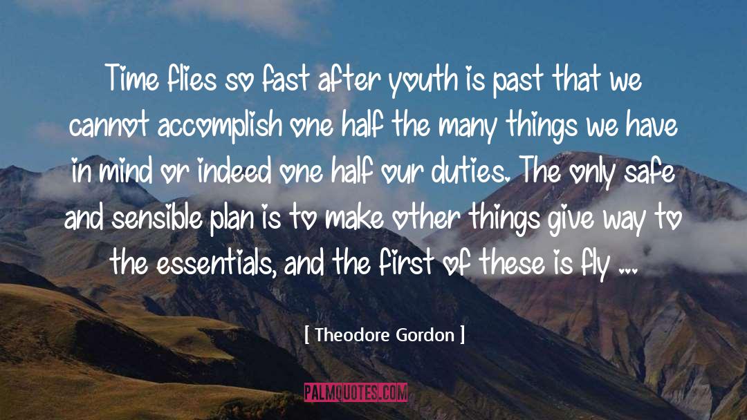 Duties quotes by Theodore Gordon