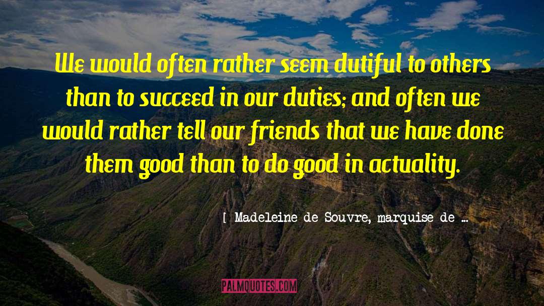 Dutiful quotes by Madeleine De Souvre, Marquise De ...