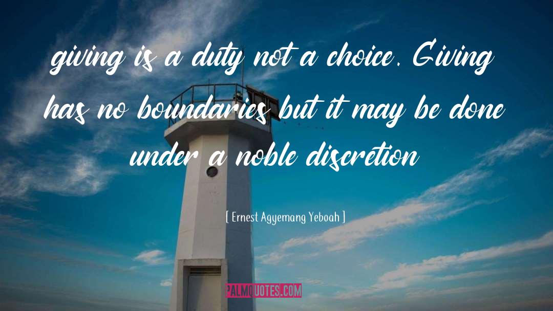 Duty And Attitude quotes by Ernest Agyemang Yeboah
