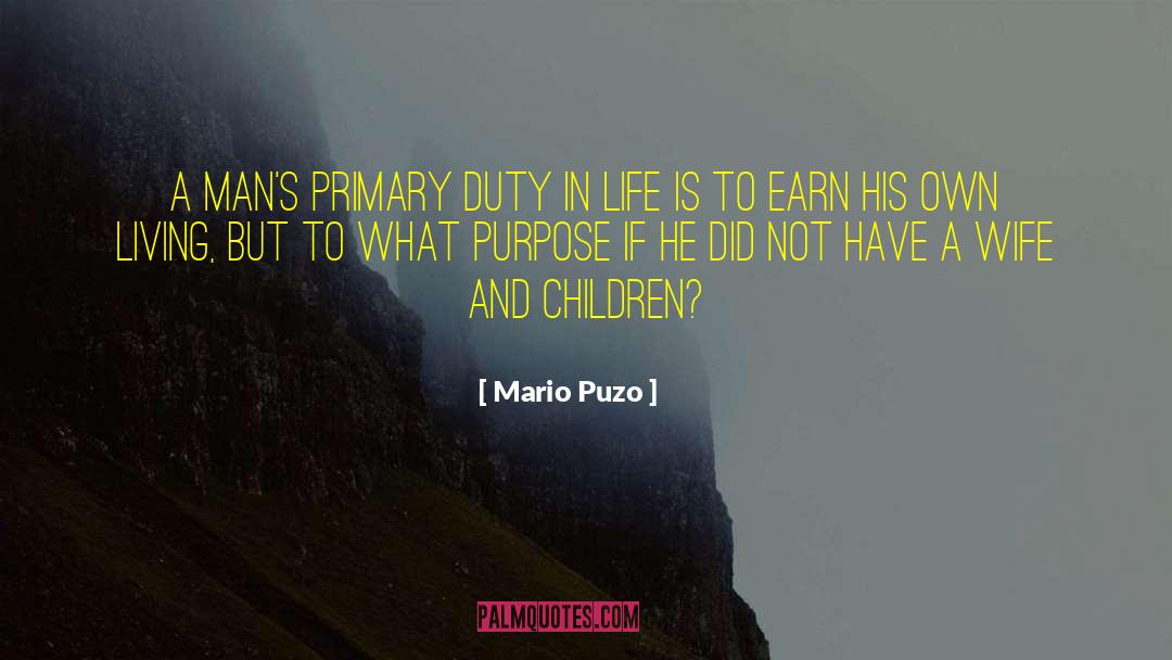 Duty Of Man quotes by Mario Puzo